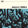 Various Artists - Spiritual Jazz 16: Riverside Etc. (2LP)