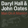 Hall & Oates - Man On A Mission - Music CD