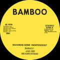 Babalu & His Headhunters - Bahamas Gone Independent - 7 Inch Vinyl