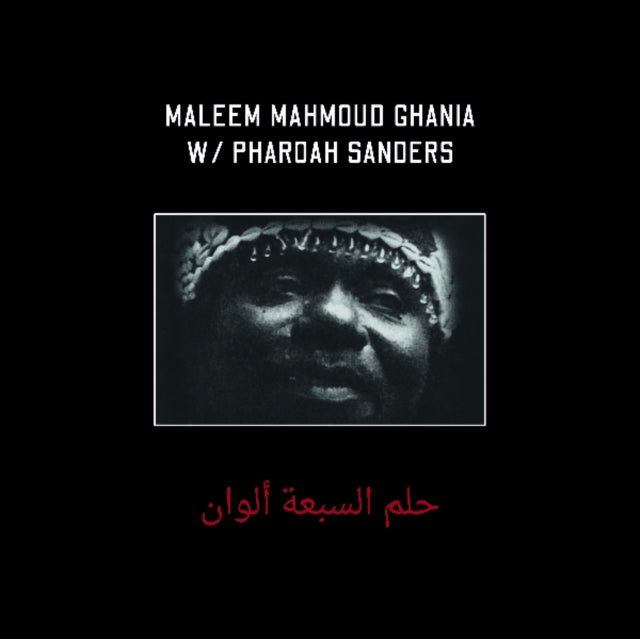 Ghania With Pharoah Sanders; Maleem Mamoud - Trance Of Seven Colors - LP Vinyl