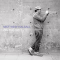 Matthew Halsall - On The Go - LP Vinyl