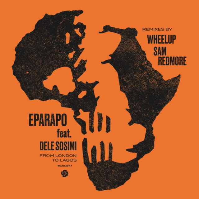 Eparapo Feat. Dele Sosimi - From London To Lagos - 12 Inch Vinyl