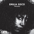 Emilia; Cold Diamond & Mink Sisco - Trouble - 7 Inch Vinyl
