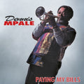 Dennis Mpale - Playing My Bills - LP Vinyl