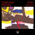 Tony Oxley - February Papers - CD