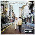 (What’S The Story) Morning Glory?