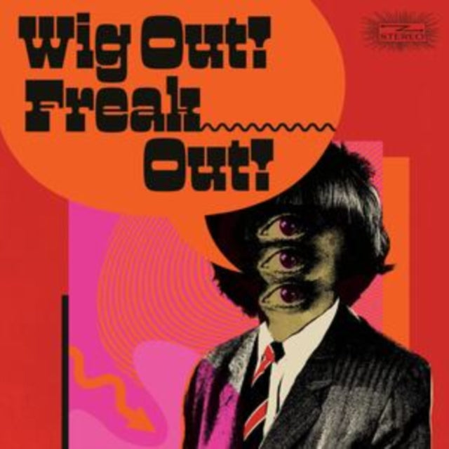 Various Artists - Wig Out! Freak Out! - CD