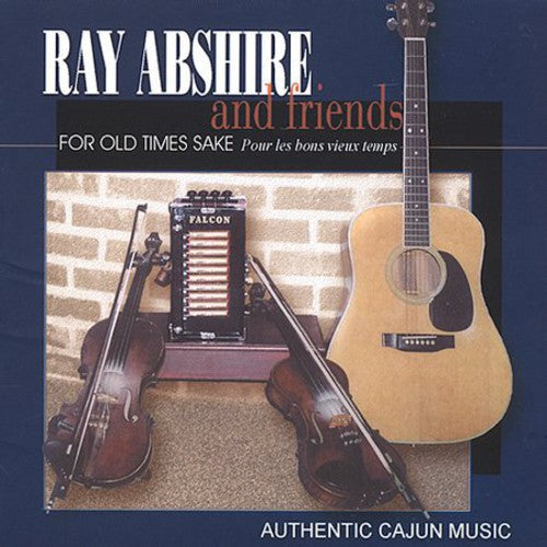 Abshire,ray - For Old Times Sake - Music CD