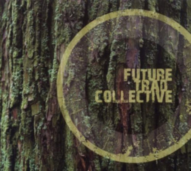 Future Trad Collective - Future Trad Collective - CD