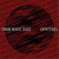 Simian Mobile Disco - Unpatterns - CD