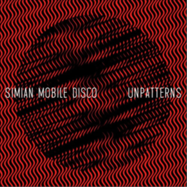 Simian Mobile Disco - Unpatterns - CD