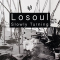 Losoul - Slowly Turning - 12 Inch Vinyl