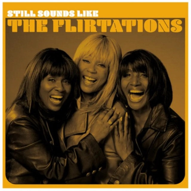 Flirtations - Still Sounds Like The Flirtations - LP Vinyl