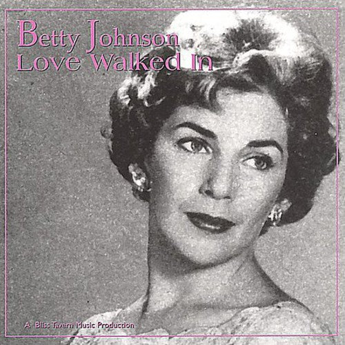 Johnson,betty - Love Walked In - Music CD