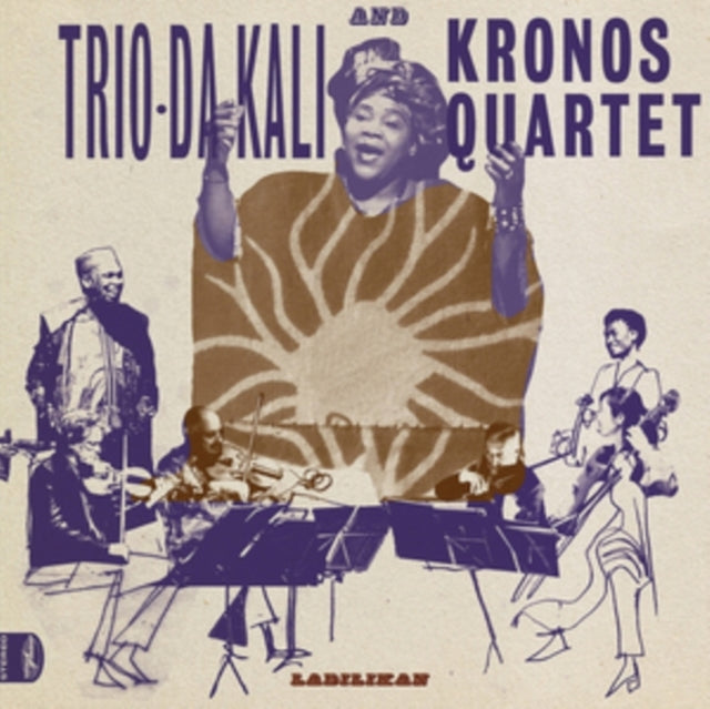 Trio Da Kali & Kronos Quartet - Ladilikan - LP Vinyl