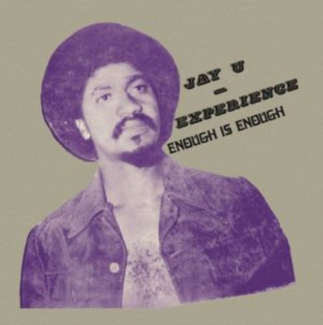 Jay-U Experience - Enough Is Enough - LP Vinyl