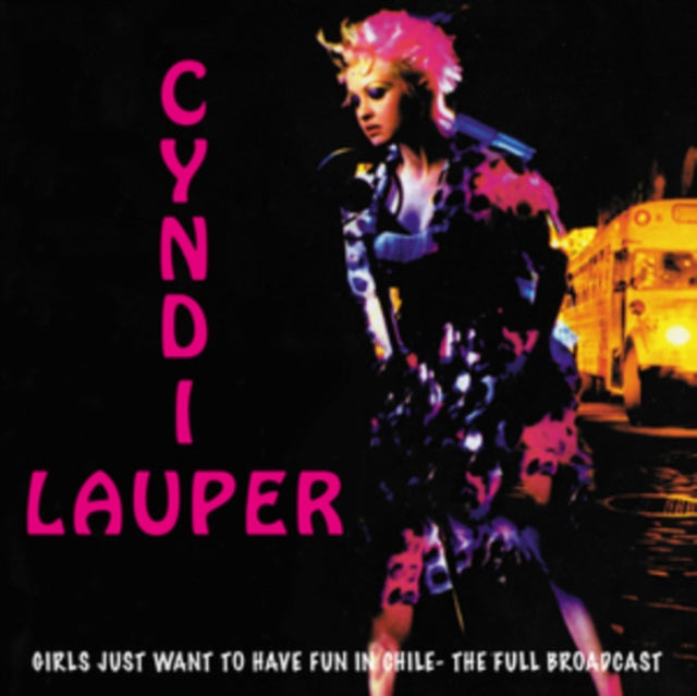 Cyndi Lauper - Girls Just Want To Have Fun In Chile - CD