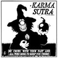 Karma Sutra - Be Cruel With Your Past & All Who Seek To Keep You There - LP Vinyl