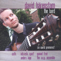 Dyens / Godoy / Johansson / Karlberg / Harenstam - David Harenstam The Bard: 6 Premieres For Guitar - Music CD