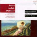 Faure / Leclair / Debussy - Sonates Francaises Pour Violon - Music CD