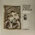 Strain Crack & Break: Music From The Nurse With Wound List Volume Two (Germany)