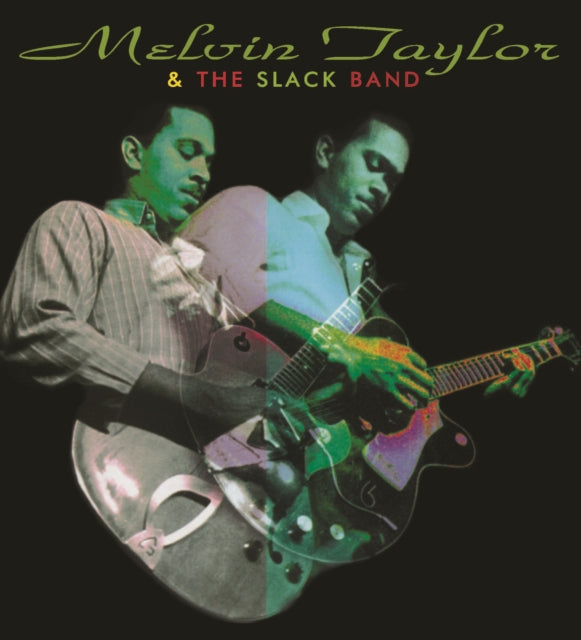 Melvin Taylor & The Slack Band