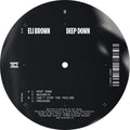 Eli Brown - Deep Down - 12 Inch Vinyl