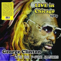 George Clinton - Live In Chicago 1989 With The P-Funk Allstars - LP Vinyl