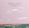 Various Artists - Happy Land Volume 1 (2LP)