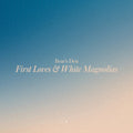 Bear's Den - First Loves & White Magnolias - CD