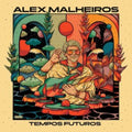 Alex Malheiros - Tempos Futuros - LP Vinyl
