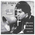 Times - I Helped Patrick Mcgoohan Escape - 7 Inch Vinyl