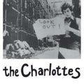 Charlottes - Are You Happy Now - 7 Inch Vinyl