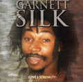 Silk,garnett - Give I Strength - Music CD