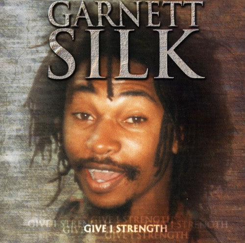 Silk,garnett - Give I Strength - Music CD