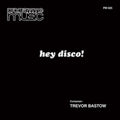 Trevor Bastow - Hey Disco! - LP Vinyl