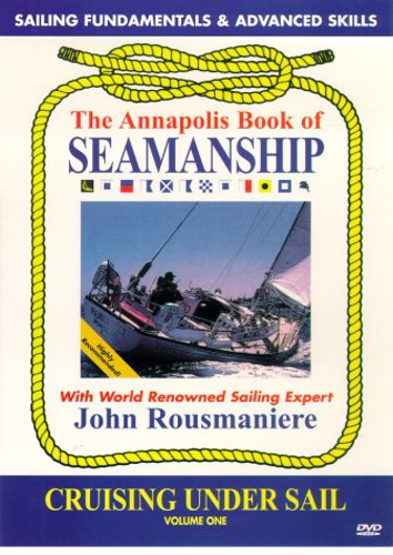 Annapolis Book Of Seamanship: Cruising Under Sail - Annapolis Book Of Seamanship: Cruising Under Sail - DVD