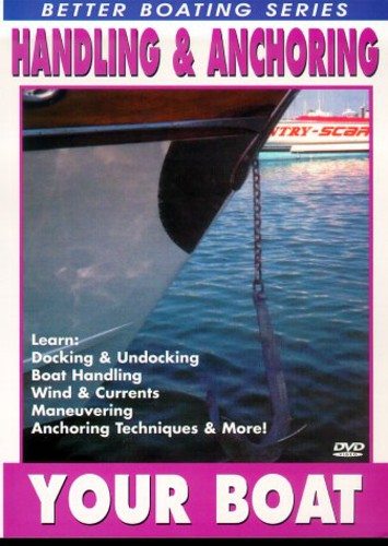 Handling & Anchoring Your Boat - Handling & Anchoring Your Boat - DVD