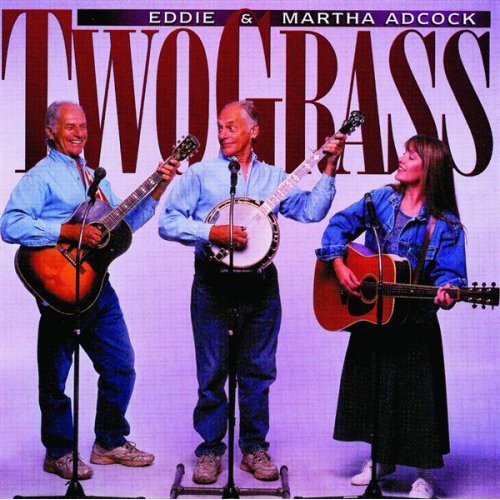 Adcock,eddie & Martha - Twograss - Music CD