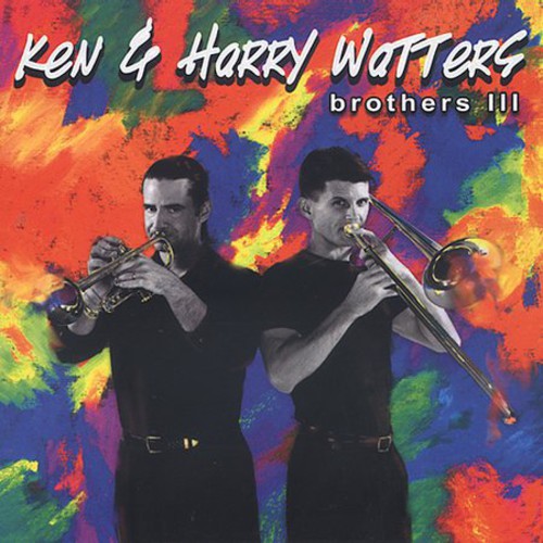 Watters,ken & Harry - Brothers Iii - Music CD