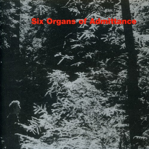 Six Organs Of Admittance - Six Organs Of Admittance - Music CD
