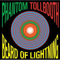 Phantom Tollbooth - Beard Of Lightning - Music CD