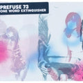 Prefuse 73 - One Word Extinguisher - Music CD