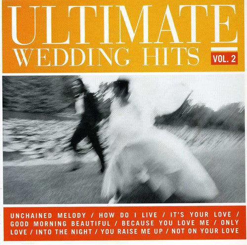 Ultimate Wedding Hits 2 / Various - Ultimate Wedding Hits 2 / Various - Music CD