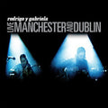 Rodrigo & Gabriela - Live In Manchester - CD