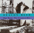 Deacon Blue - Our Town: Greatest Hits - CD