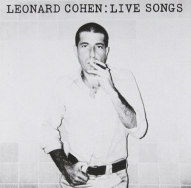 Live Songs & Songs From A Room (40Th Anniversary) & Death Of A Ladies Man