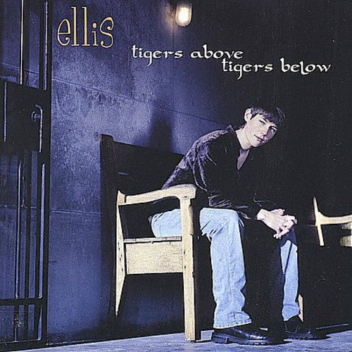 Ellis - Tigers Above Tigers Below - Music CD