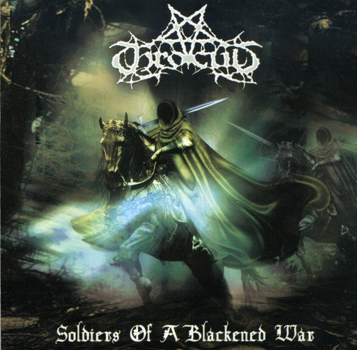 Throcult - Soldiers Of A Blackend War - Music CD