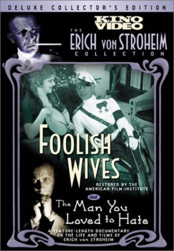 Foolish Wives & Man You Loved - Foolish Wives & Man You Loved - DVD